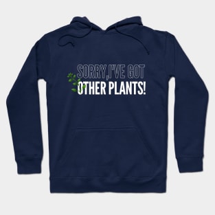 Got any plans or plants? Hoodie